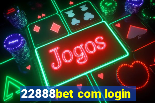 22888bet com login